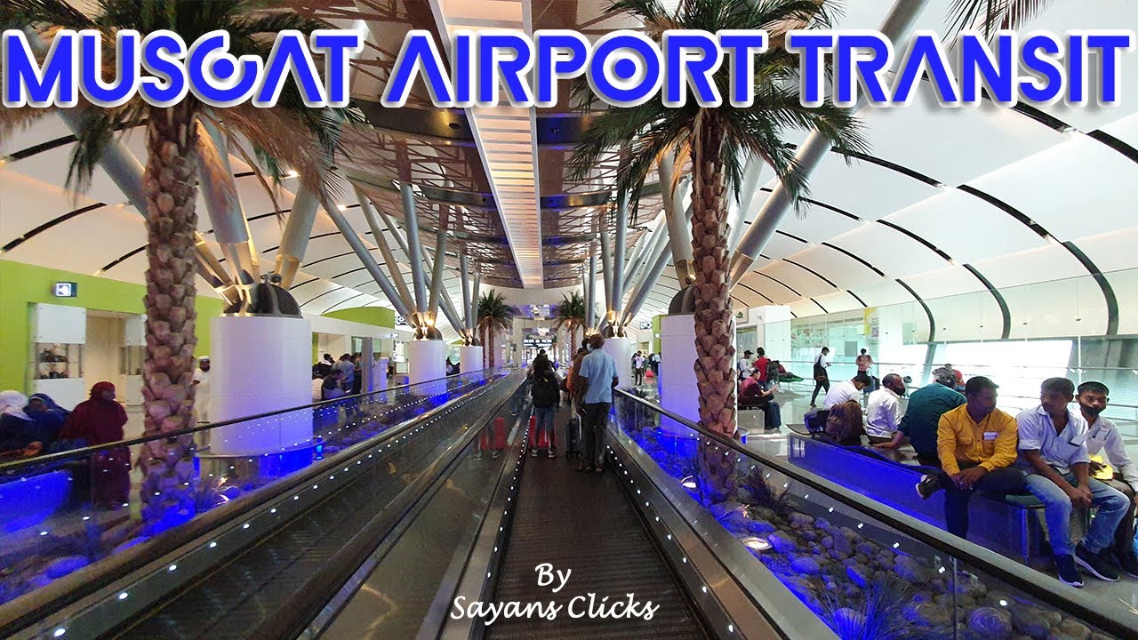Muscat International Airport Transit Guide & Walkthrough : Your Ultimate Flight Transfer Companion!