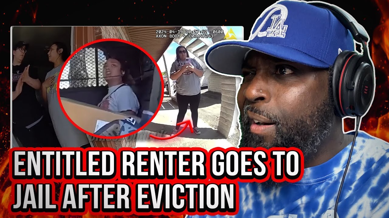 Evictions Caught On Tape: Entitled Renter Goes To Jail After Her Eviction