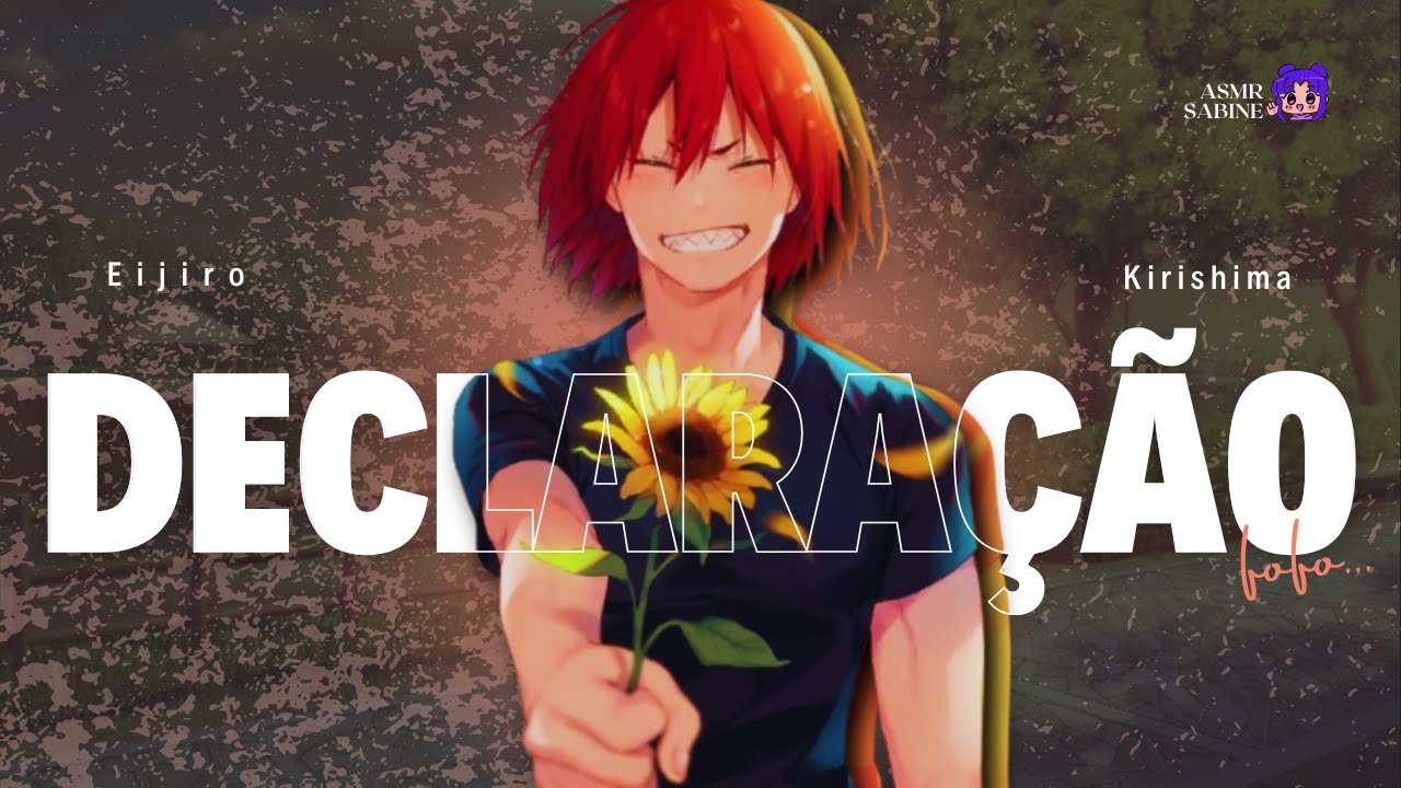 [ASMR] Kiri se declarando para você...🤭| ASMR Eijiro Kirishima