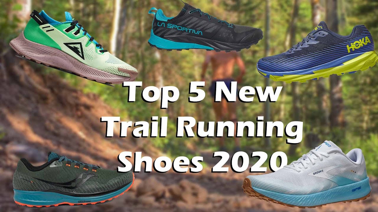 Top 5 New Trail Running Shoes 2020