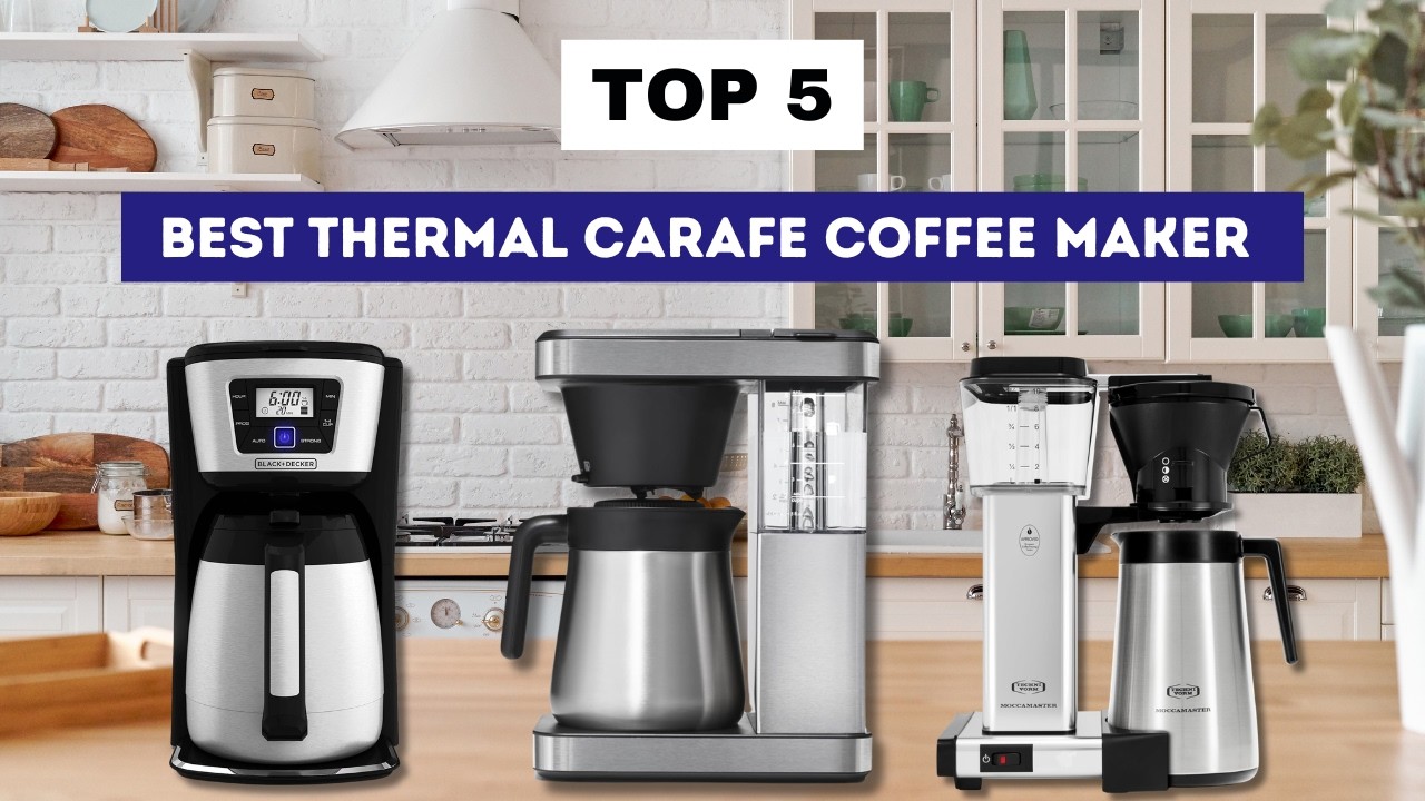 Top 5 Best Thermal Carafe Coffee Makers You Can Buy Right Now (Hot & Fresh Coffee)