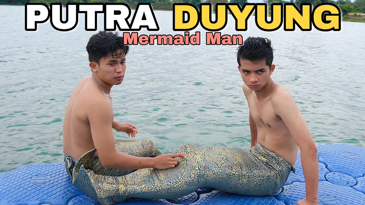 PUTRA DUYUNG 1 || Mermaid Man - Film Pendek
