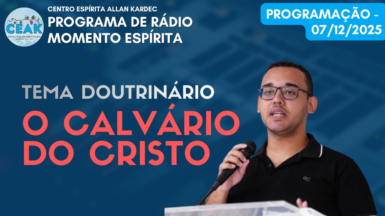 Gravação do dia 07/12/2025 do Programa de Rádio Momento Espírita 
