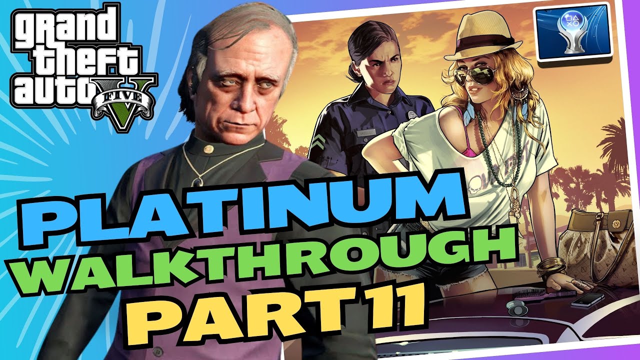 GTA 5 100% PLATINUM Walkthrough [Letter Scraps] Part 11