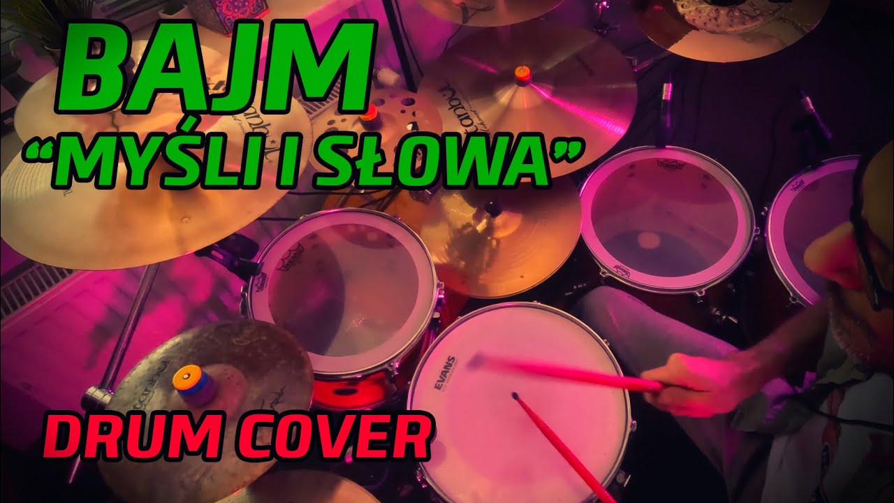 BAJM - Myśli i słowa - Drum cover [4K]
