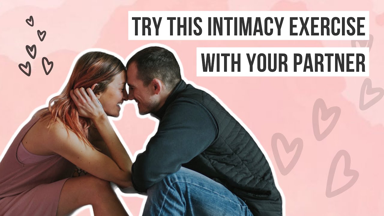 Try this intimacy exercise with your partner | Fears, Loves, Desires &bull; Layla Martin