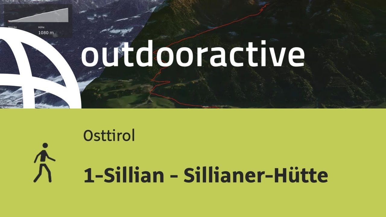 Wanderung in Osttirol: 1-Sillian - Sillianer-H&uuml;tte