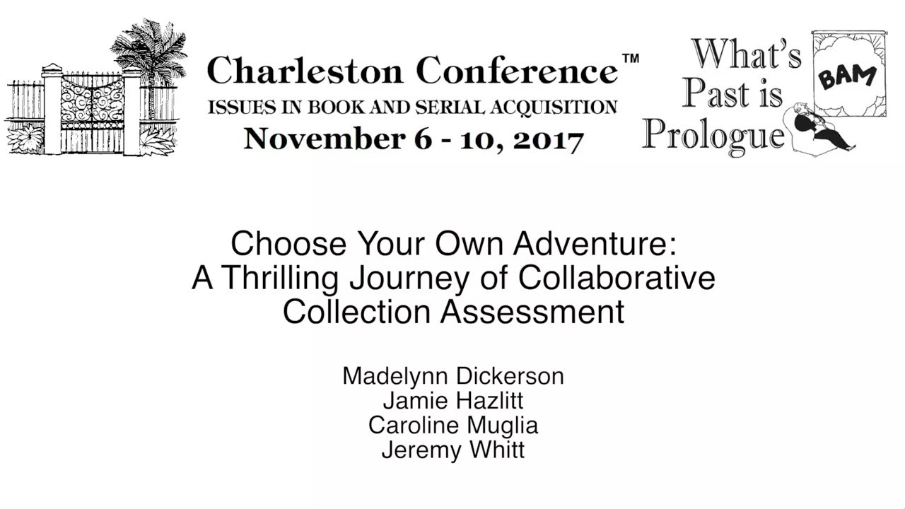 Choose Your Own Adventure: A Thrilling Journey of Collaborative Collection Assessment