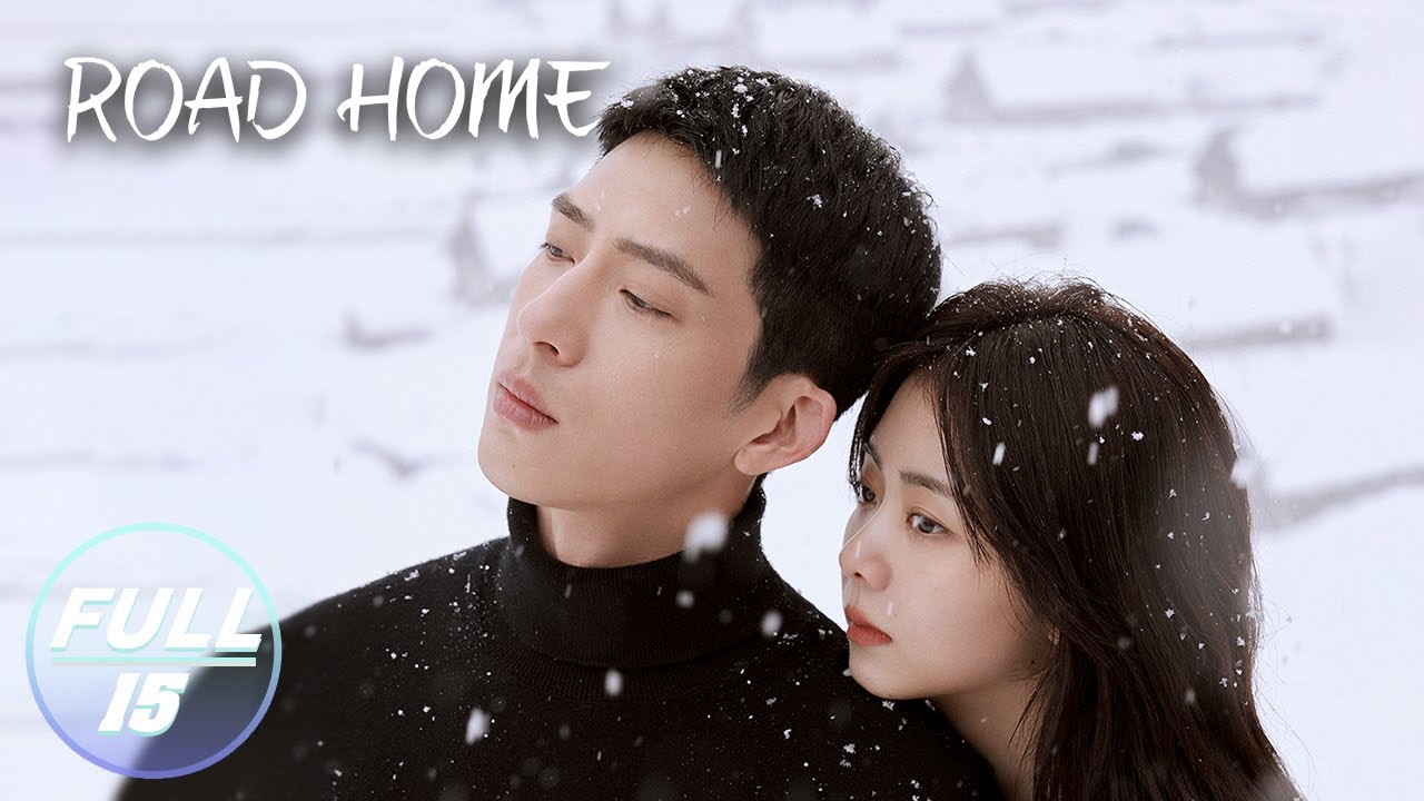 【FULL】Road Home EP15:Lu Yanchen Wants to be with Gui Xiao for a Lifetime| 归路 | iQIYI