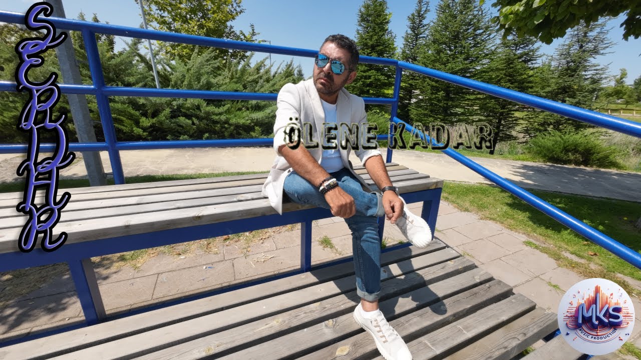SERDAR - ÖLENE KADAR