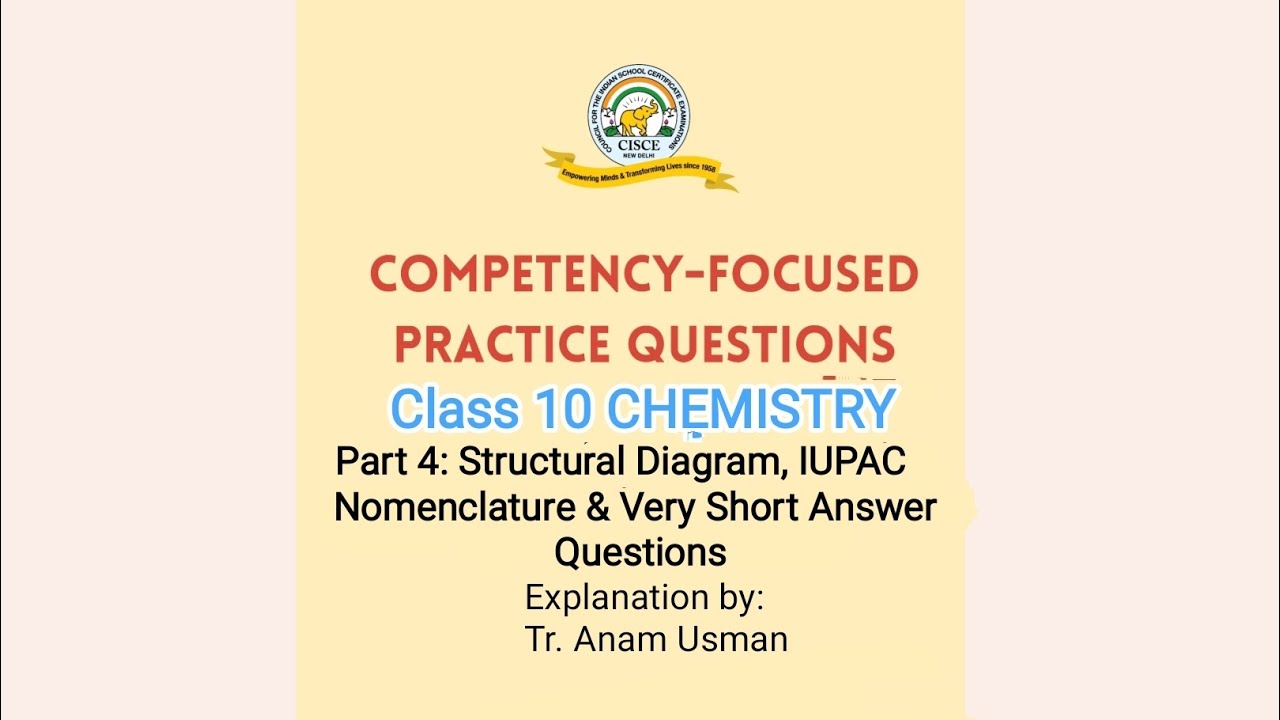 Competency Focused Questions ICSE 10 Chemistry Part 4-Structure,IUPAC Names&V.Short Answer Questions
