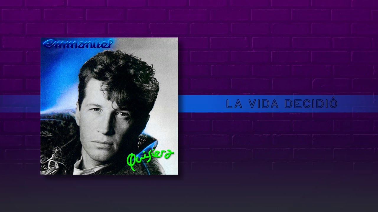 Emmanuel - La Vida Decidi&oacute; (Audio)