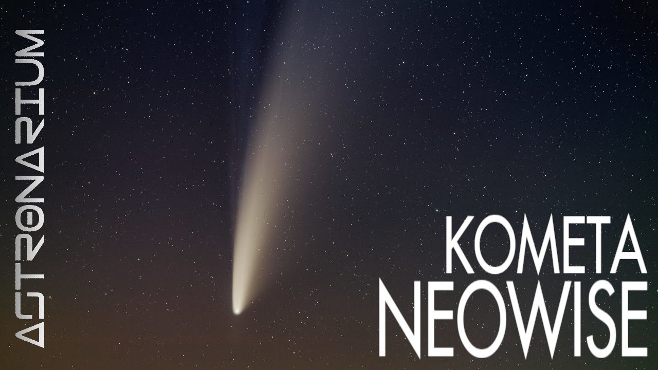 Kometa NEOWISE - Astronarium 103