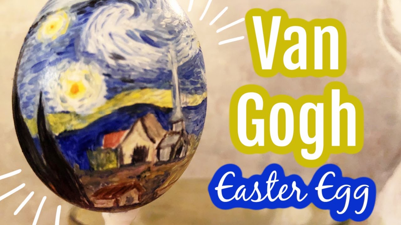 Starry Night Van Gogh Easter Egg with Oil Paint
