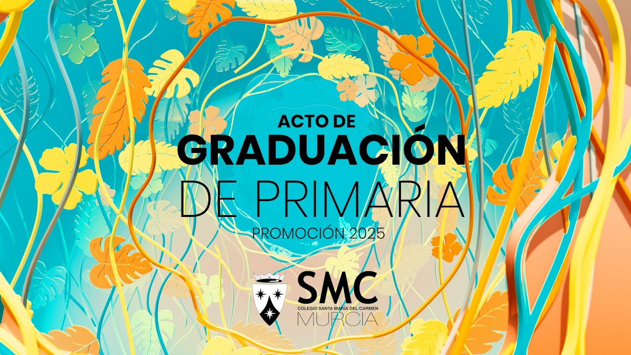 Aftermovie Acto de Graduación de Primaria Promoción 2025 | SMC Murcia