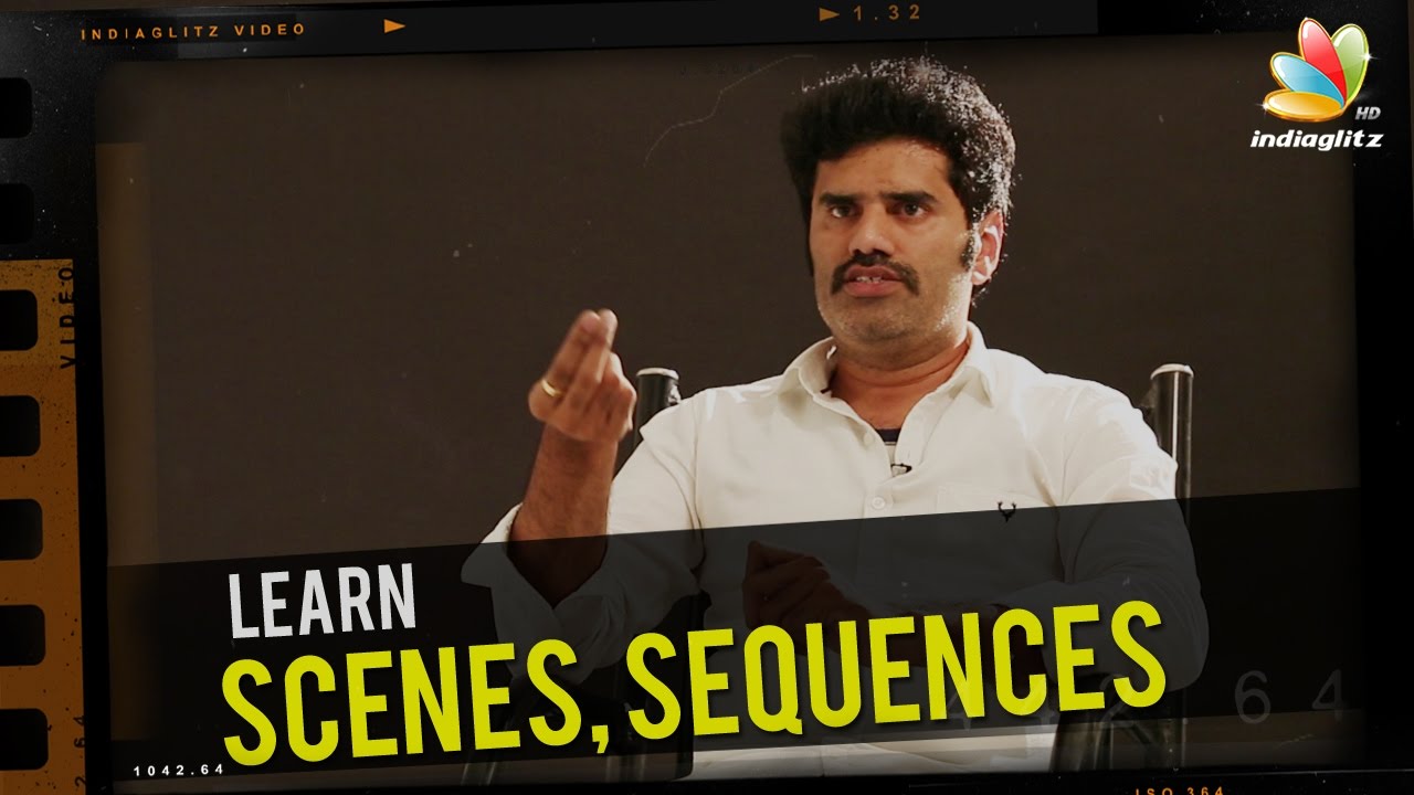 Learn Screenplay : Scenes & Sequences by Karundhel Rajesh | Film Making Tutorial Video | Free Ticket
