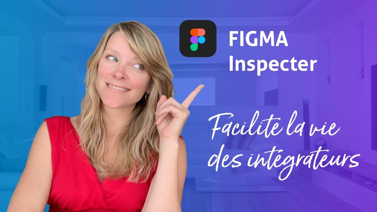 Figma - Inspecter - Facilite la vie des développeur front-end
