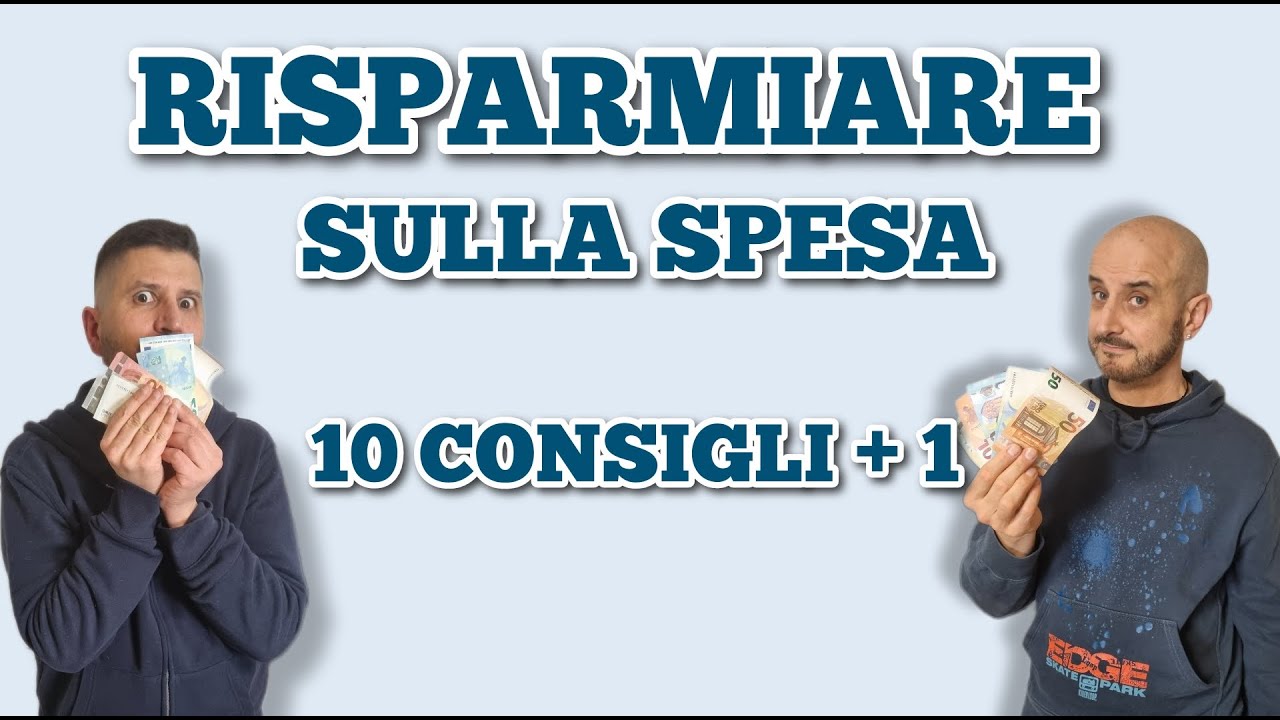 COME RISPARMIARE SULLA SPESA | 10 consigli + 1 | Guida al risparmio | Laboratorio Domestico