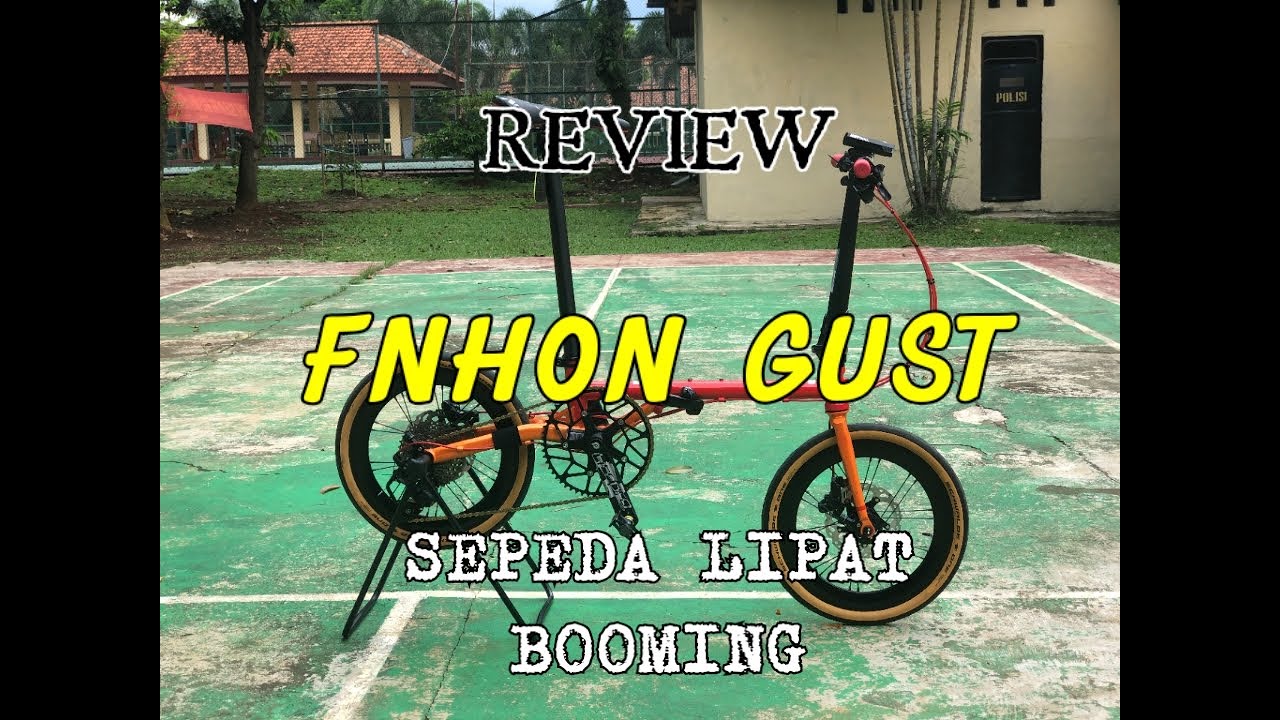 FOLDING BIKE FNHON GUST DISCBRAKE 2020 REVIEW | COMPONENTS & ACCESSORIES | INDONESIAN GUST OWNER