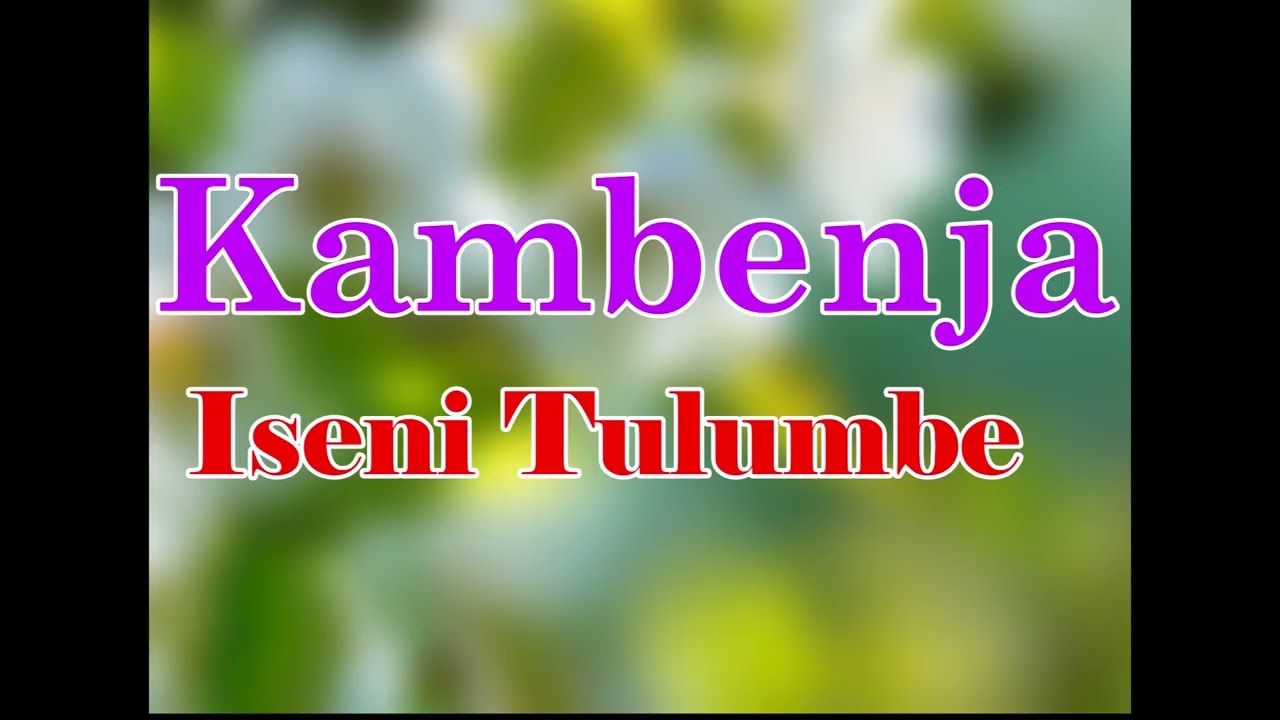 Kambenja. Iseni tulumbe