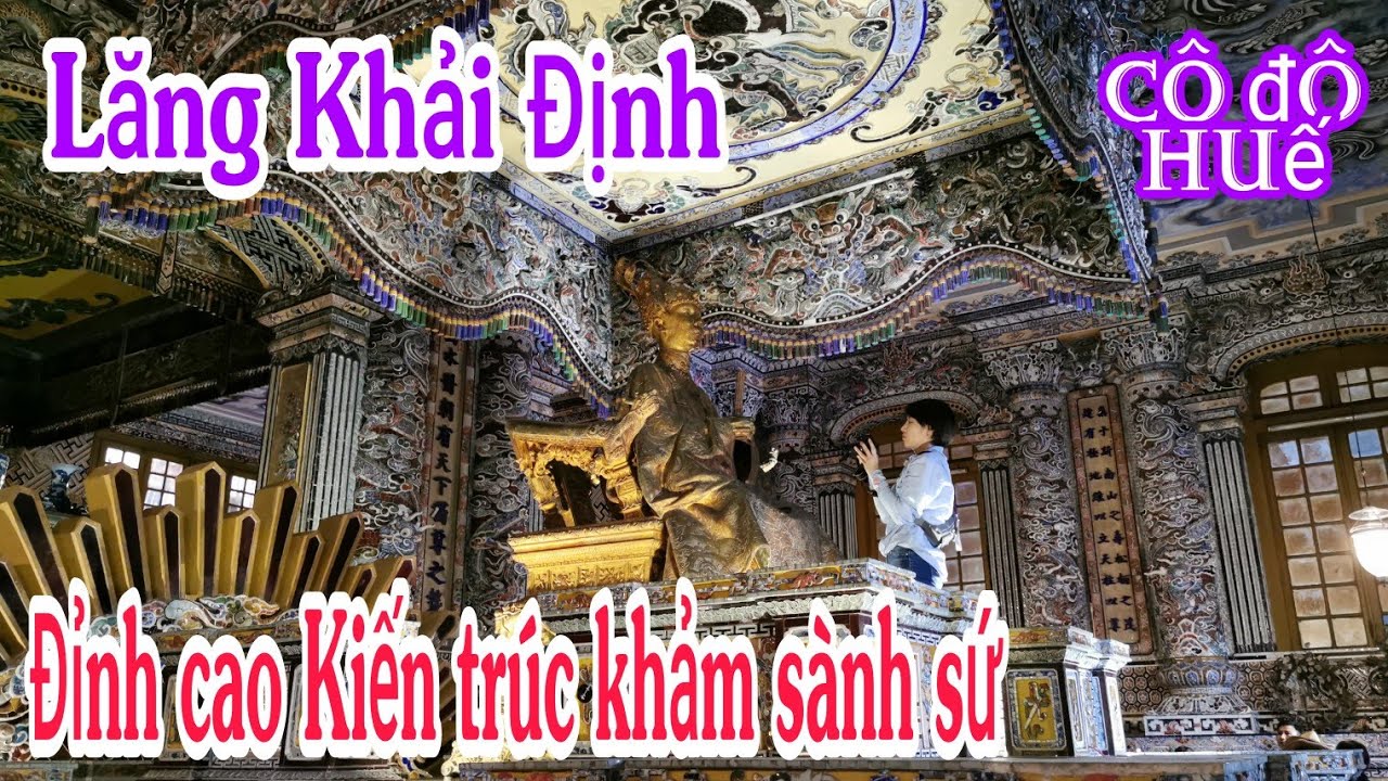 Lăng Khải Định miễn phí - Tuyệt tác kiến trúc | Lequang Channel