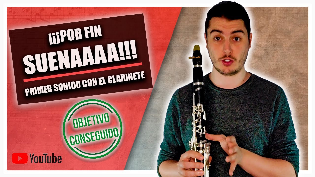 😎5 Pasos para CONSEGUIR hacer SONAR el CLARINETE + 5 Consejos EXTRA🎁  | Mi Primera Nota