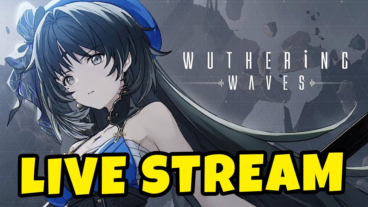 🔴WUHTERING WAVES LIVESTREAM TEST PLAY 🔴 | WUTHERING WAVES