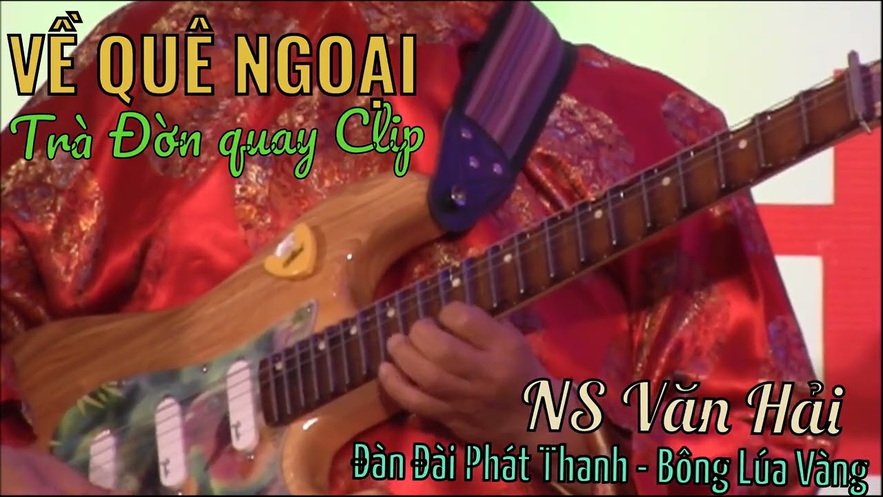 Bài đàn vọng cổ VỀ QUÊ NGOẠI | NS Văn Hải đàn đài phát thanh - Bông Lúa Vàng | Trà Đờn