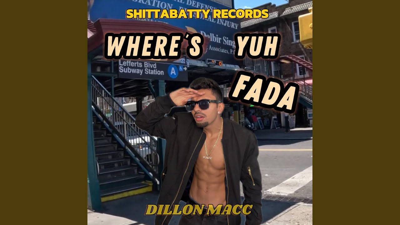 WHERE'S YUH FADA