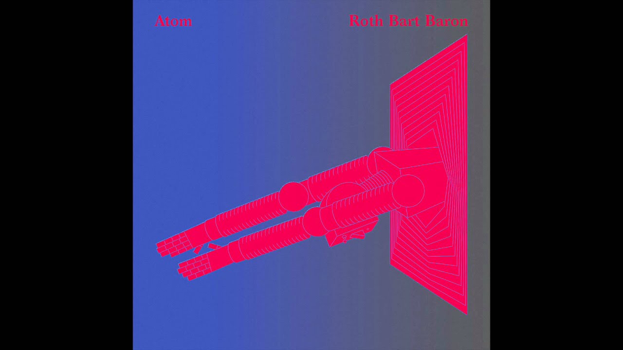 ROTH BART BARON - “ATOM