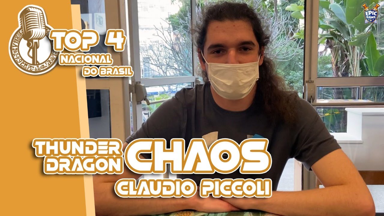 TOP 4 NACIONAL DO BRASIL - THUNDER DRAGON CHAOS  | CLAUDIO PICCOLI