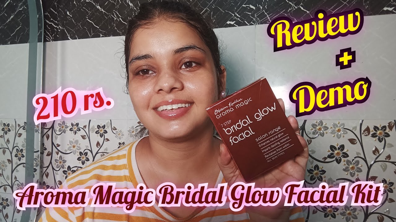 Aroma Magic Bridal Glow Facial Kit Review + Demo // Facial Kit // Facial Kaise kre Step by Step