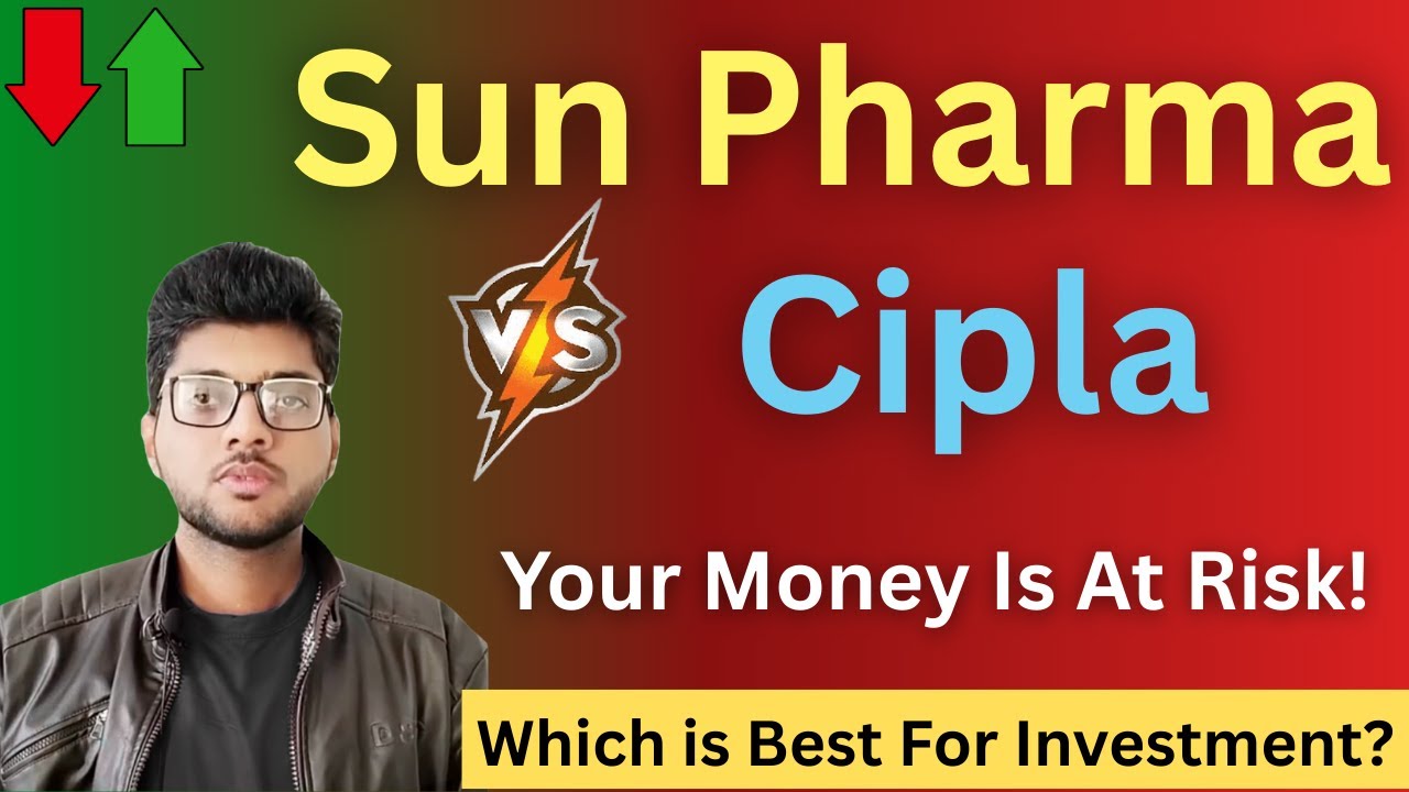 Cipla Vs Sun Pharma Share Which Is Better 🔥 Best Pharma Stock? Full Comparison & Analysis!