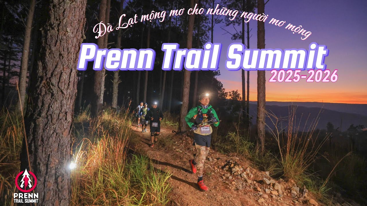 Prenn Trail Summit 25km | Hành Trình Chuẩn Bị Gear – Race – Gặp Gỡ Bạn Bè Đồng Run