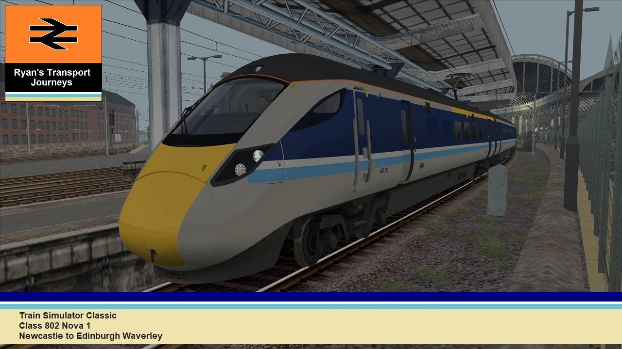 Train Simulator Classic Class 802 Nova 1 Newcastle to Edinburgh Waverley