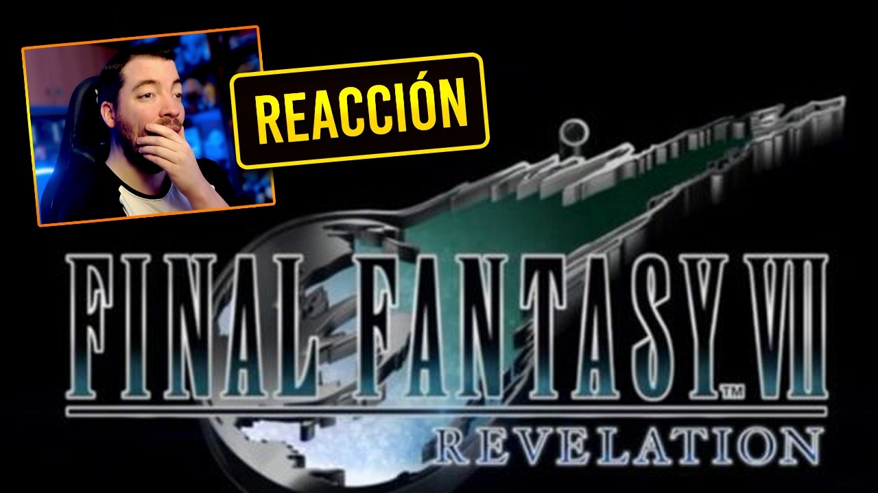 Caith_Sith REACCIONA a FINAL FANTASY VII REVELATION: Tr&aacute;iler, Gameplay, Combate...