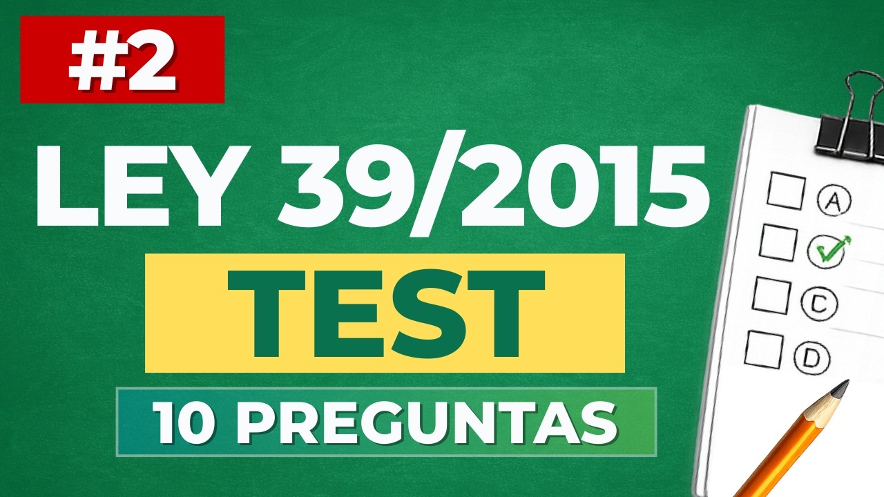 🕐📅TEST PLAZOS Ley 39/2015, del Procedimiento Administrativo Común |  #2 | TEST para OPOSICIONES
