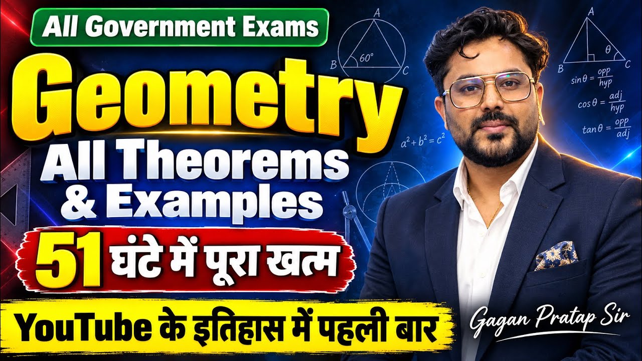 Geometry Complete 🔥All Theorems & Examples | 51 Hours में पूरा Geometry | Gagan Pratap Sir #ssc