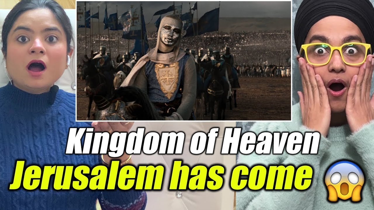 Indian Reacts to Jerusalem has come |  Kingdom of Heaven