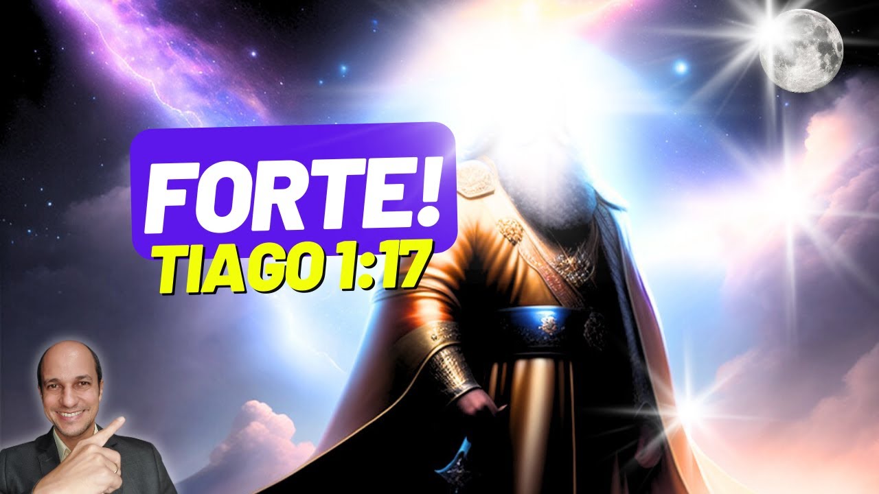 SURPREENDENTE! Coisas grandes sobre Deus em Tiago 1:17!