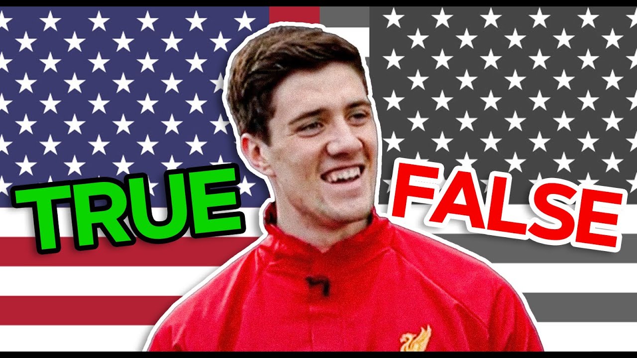 True or False Football Quiz: Martin Kelly Takes The North America Challenge | Liverpool FC