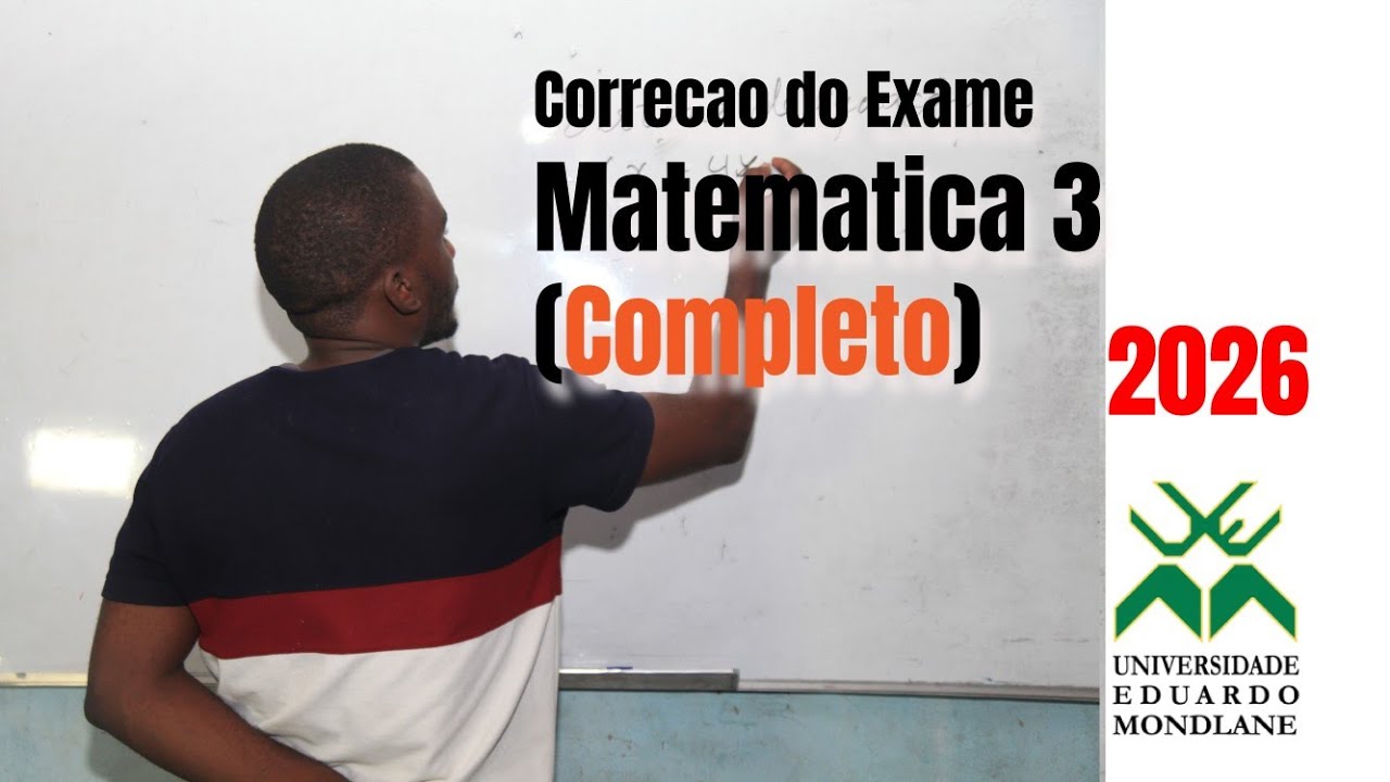 Resolução do exame Matemática 3- UEM 2026