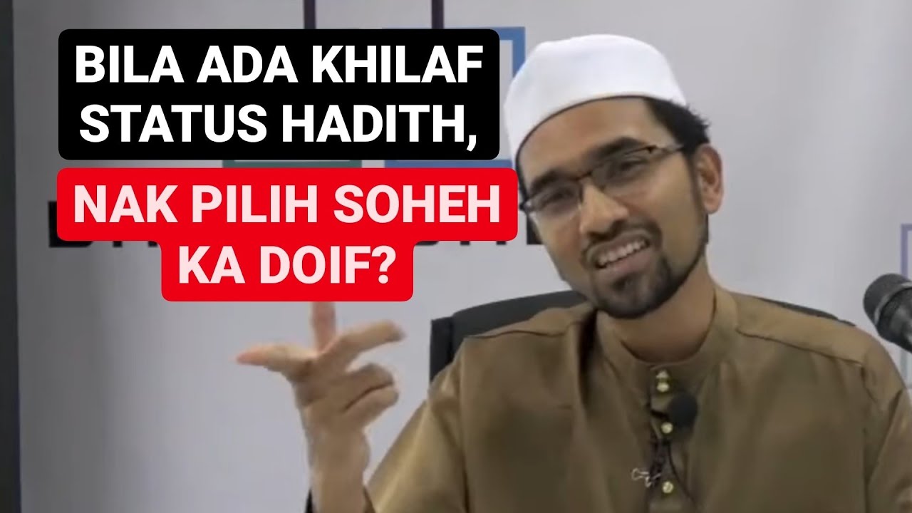 Asal Sesuatu Hadis TIDAK SOHEH Sehingga Dibuktikan SOHEH || Dr Rozaimi Ramle