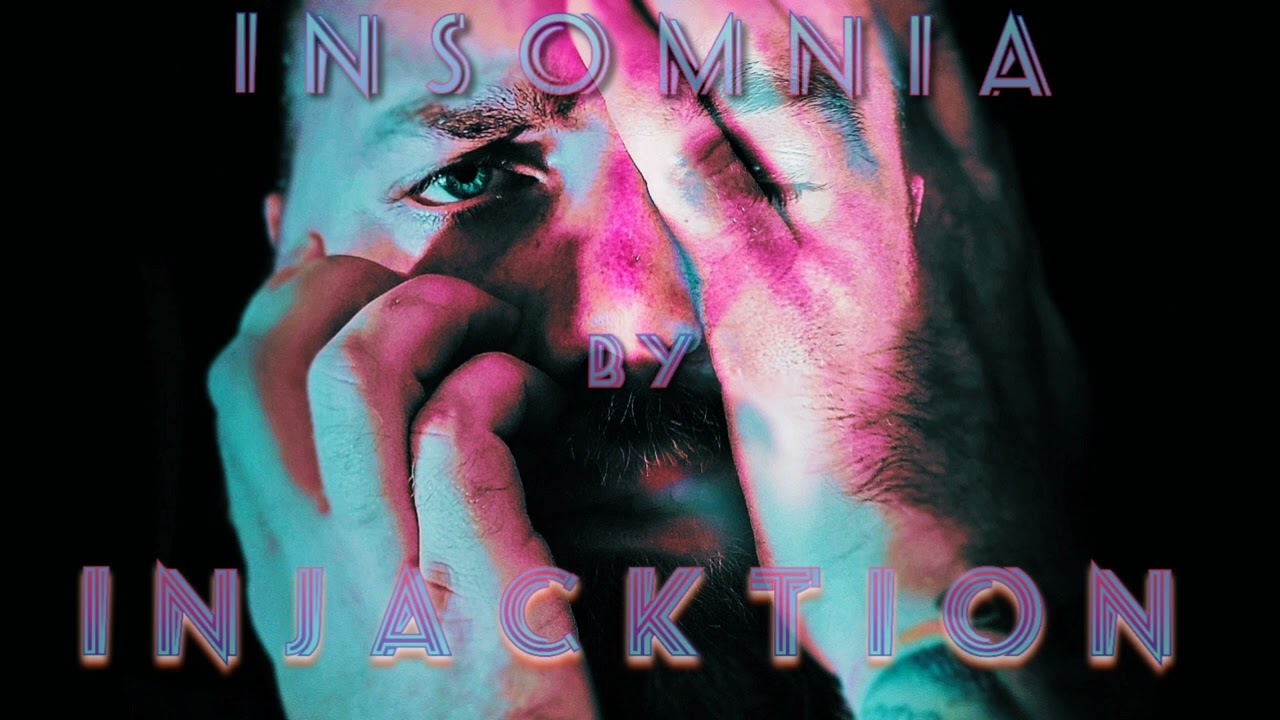 INJACKTION - Insomnia
