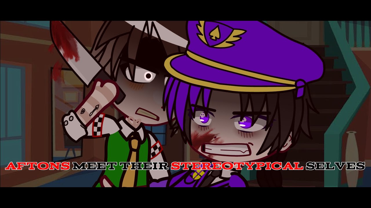 [ENG/FR] Aftons meet their STEREOTYPICAL SELVES [] ib: @_Hazel_ @Natsu._ [] #aftonfamily [] #fnaf