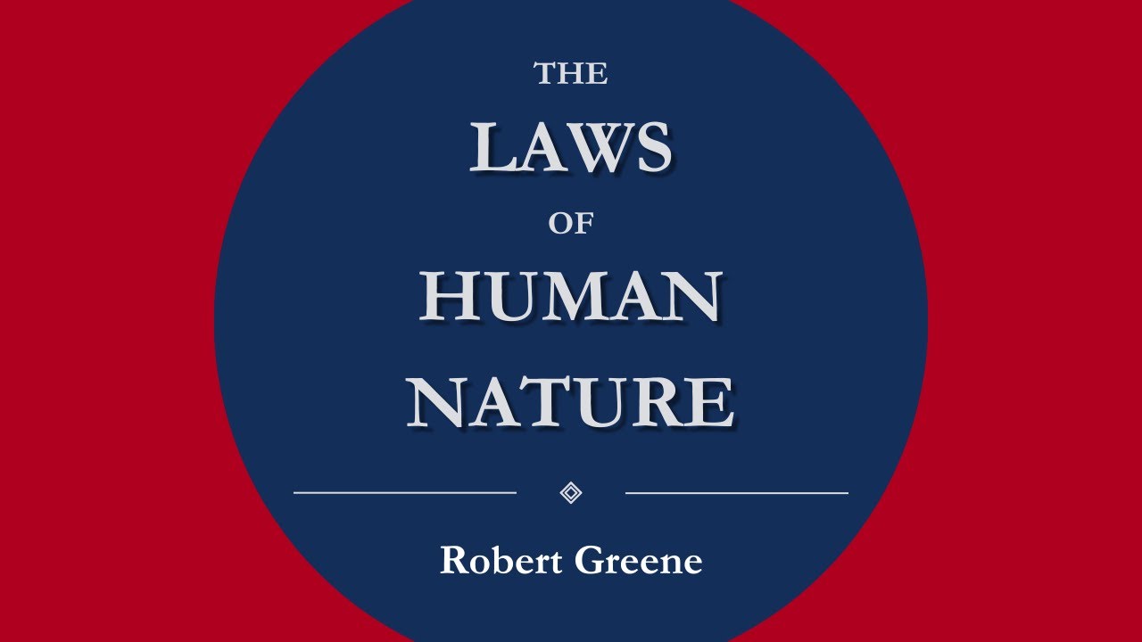 The Laws of Human Nature | All Parts