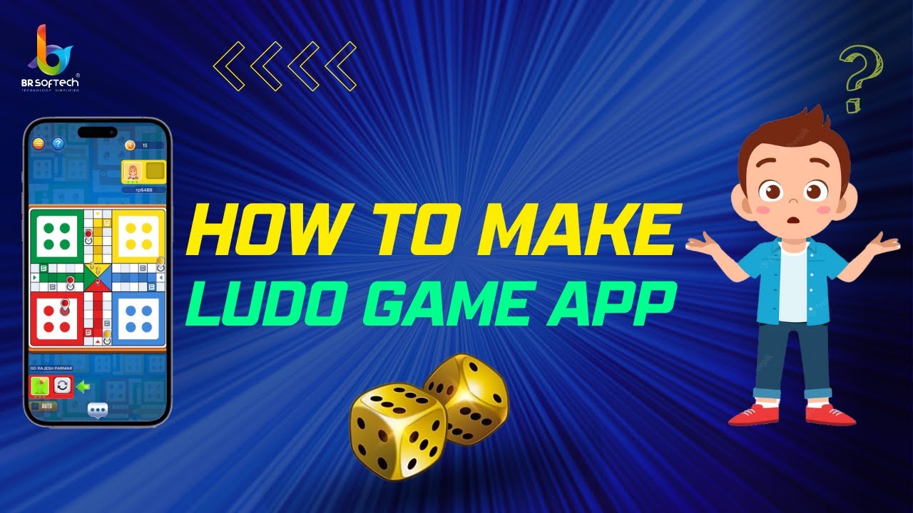 How to Make a Ludo Game App? | Ludo Game App | Ludo Game Development - BR Softech