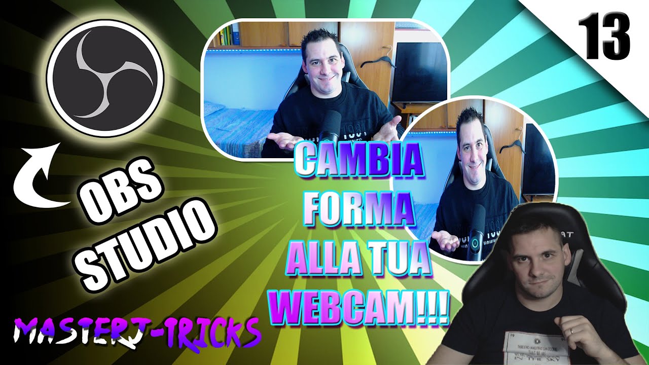 cambiare la forma della webcam (maschera) in OBS Studio | OBS tutorial