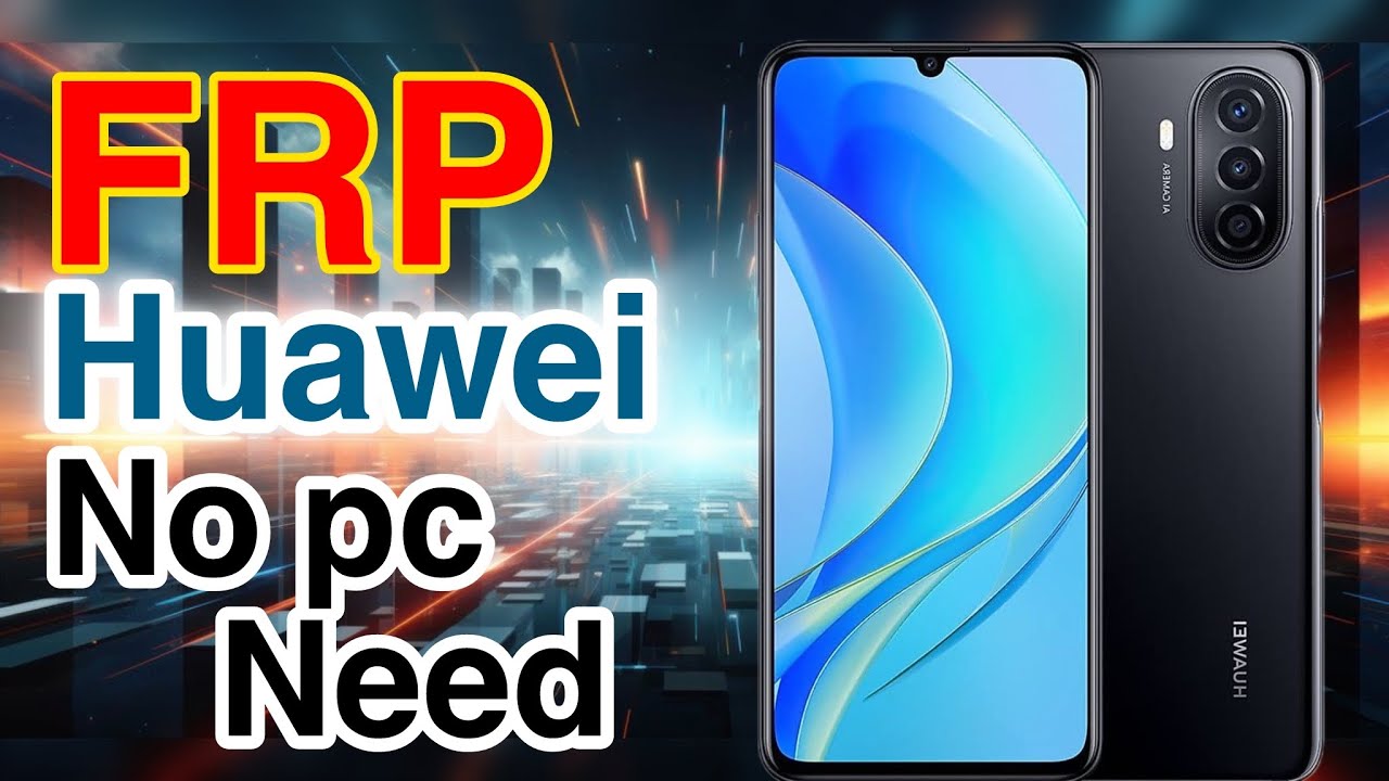 Huawei FRP Bypass Without PC – 100% Working & Tested Method