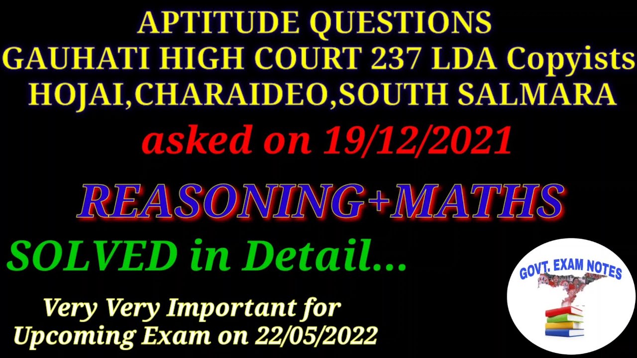 SOLVED APTITUDE QUESTIONS||GAUHATI HIGH COURT 19/12/2021 LDA Copyists HOJAI,CHARAIDEO,SOUTH SALMARA